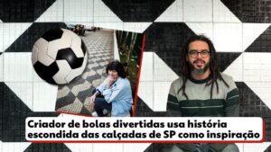 Costureiro de Bolas Malucas Revela Segredo Chocante da Gênese do Ícone das Ruas de SP!
